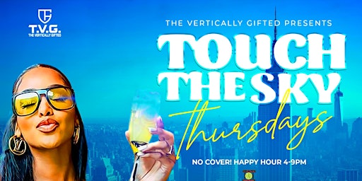 Touch The Sky - The Vertically Gifted Rooftop Happy Hour primary image