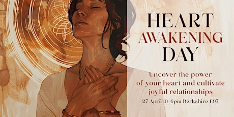 Heart Awakening: A Day of Heart-Centered Exploration