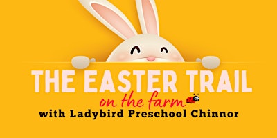 Imagem principal do evento Ladybird's Preschool Chinnor  - Easter Trail