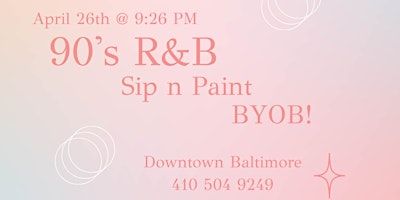 Imagem principal do evento The 90's R&B Sip n Paint Experience!