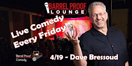 Friday Night Comedy!  - Dave Bressoud -  Downtown Santa Rosa