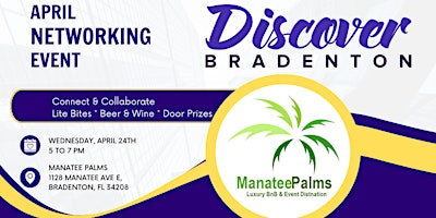 Discover Bradenton April Networking Event - Manatee Palms primary image