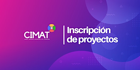 Imagen principal de Feria CIMAT 2019 - Inscripción de proyectos