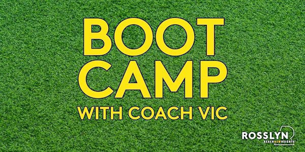Boot Camp with Coach Vic