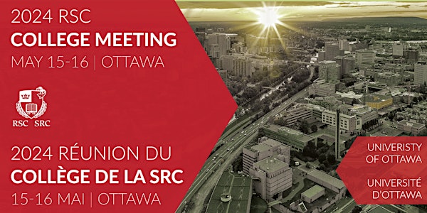 2024 RSC College Meeting || 2024 Réunion de Collège de la SRC