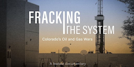 Primaire afbeelding van Fracking the System: Colorado's Oil and Gas Wars