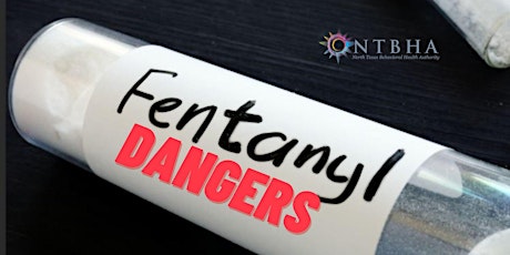 Fentanyl Awareness and the Dangers