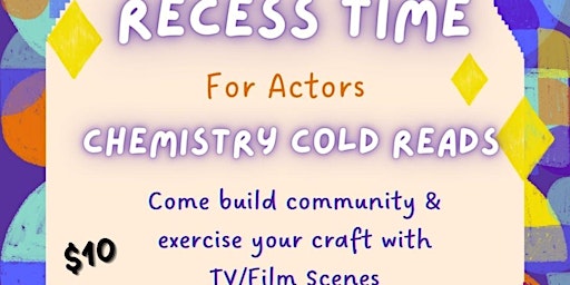 RECESS TIME For Actors primary image