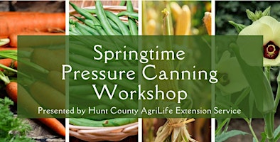 Hauptbild für Springtime Pressure Canning Workshop