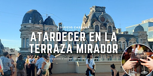 Primaire afbeelding van Atardecer en la Terraza Mirador, con visita guiada  por el Edificio Cassará