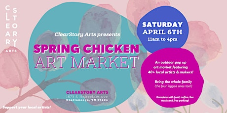 Spring Chicken: Art Market at ClearStory Arts