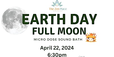 Imagen principal de Earth Day Full Moon Micro Dose Sound Bath 4/22/24