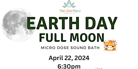 Earth Day Full Moon Micro Dose Sound Bath 4/22/24
