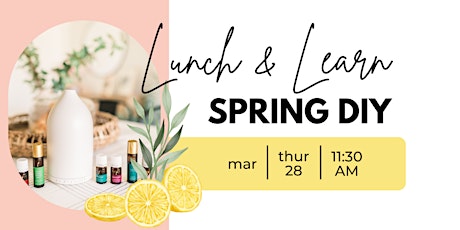 Lunch & Learn - Spring DIY