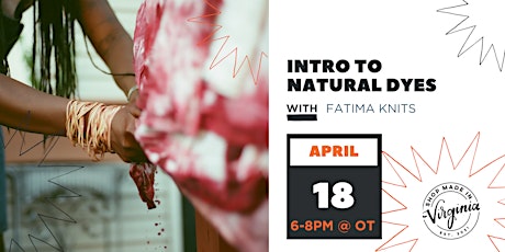 Intro to Natural Dyes Workshop w/Fatima Knits