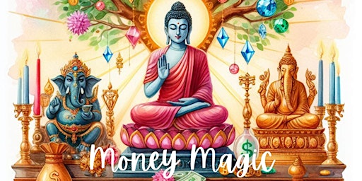 Immagine principale di Money Magic - Call in the Energy of Money 