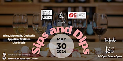 Hauptbild für Sips & Dips: A Tasting Event by Rail & River Bistro and KIS Consulting