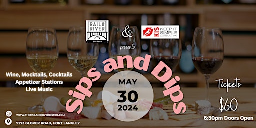 Hauptbild für Sips & Dips: A Tasting Event by Rail & River Bistro and KIS Consulting