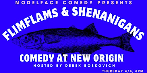 Imagem principal do evento Flimflams & Shenanigans comedy night at New Origin