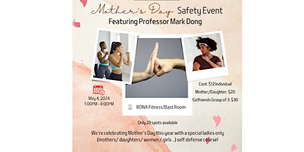 Mother's Day Safety Event - Featuring Professor Mark Dong
