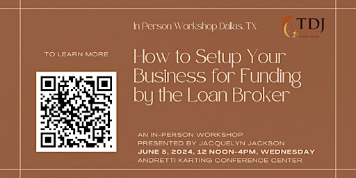 Imagen principal de How to Setup Your Business for Funding by The Loan Broker