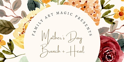 Hauptbild für Mother's Day Brunch + Heal