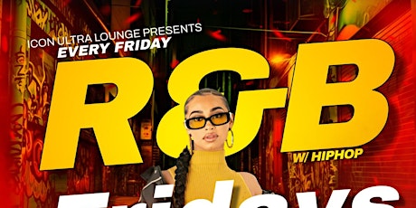 R & B Fridays at Icon Ultra Lounge