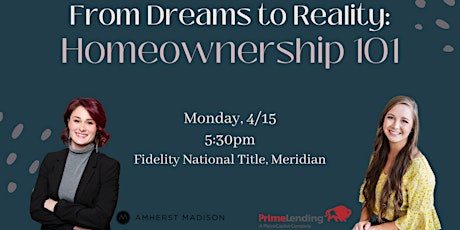 From Dreams to Reality: Homeownership 101