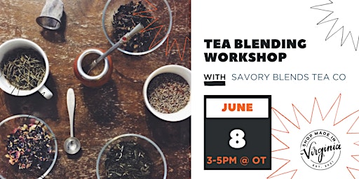 Make Your Own Tea Blend w/Savory Blends Tea Co.  primärbild