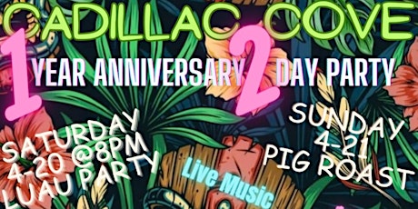 Cadillac Cove's One Year Celebration Luau