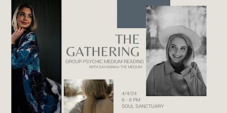 The Gathering: A Group Reading with Savannah the Medium