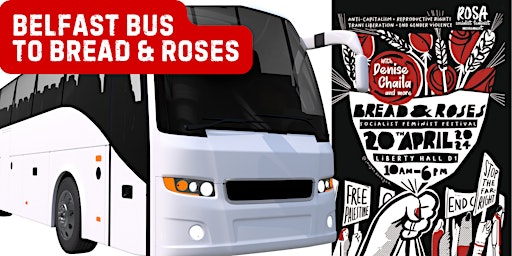 Imagen principal de Belfast return Bus to Bread & Roses - socialist feminist festival, Dublin