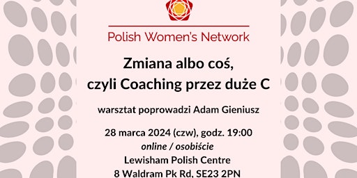 Imagen principal de Zmiana albo coś, czyli Coaching przez duże C - spotkanie hybrydowe