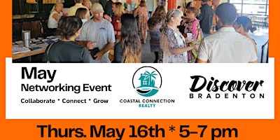 Discover Bradenton May Networking Event - Coastal Connection Realty primary image