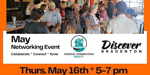 Primaire afbeelding van Discover Bradenton May Networking Event - Coastal Connection Realty