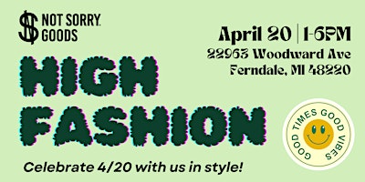 HIGH FASHION:  4/20 SHOPPING EVENT - FREE (NOT SOLD OUT) primary image
