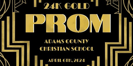 24K Adams County Christian School Prom