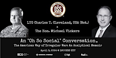 Imagen principal de "Oh So Social" Conversation:  LTG Charles Cleveland + Dr. Michael Vickers
