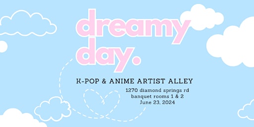 Imagem principal do evento Dreamy Day K-Pop & Anime Artist Alley