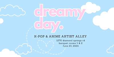 Primaire afbeelding van Dreamy Day K-Pop & Anime Artist Alley