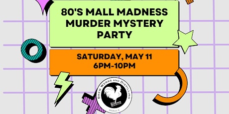 80's Mall Madness Murder Mystery Party