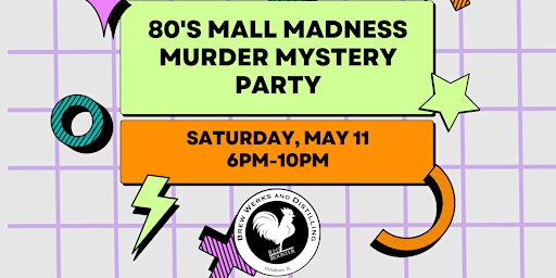 Primaire afbeelding van 80's Mall Madness Murder Mystery Party