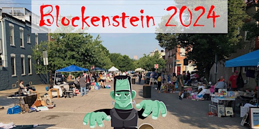 Blockenstein 2024 - A Monster Community Yard Sale and Block Party primary image