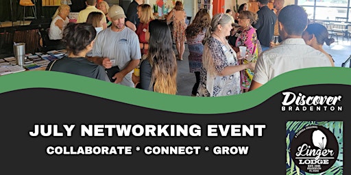 Imagem principal do evento Discover Bradenton July Networking Event - The Linger Lodge