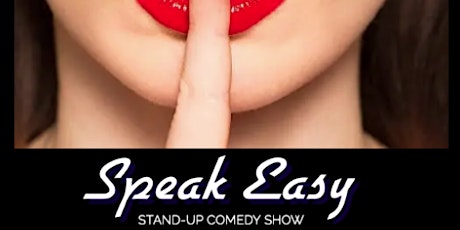 Speak Easy ( Stand-Up Comedy Show ) By MTLCOMEDYCLUB.COM