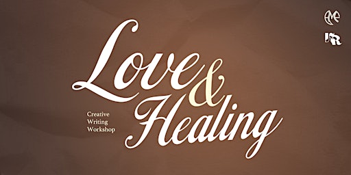 Imagem principal do evento Love and Healing: Creative Writing Workshop