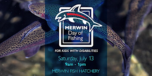 Hauptbild für Merwin Day of Fishing ( for Kids with Disabilities)
