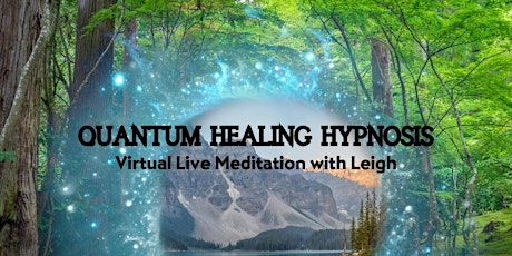 Quantum Healing Hypnosis Virtual Meditation