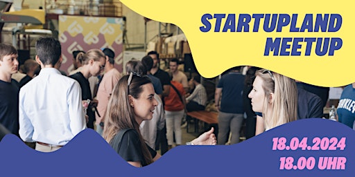 Startupland Meetup: Insights von den E-Commerce Machern aus Vorarlberg primary image