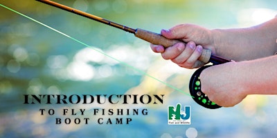 Imagem principal de Introduction to Fly Fishing Boot Camp